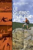 Le Québec en plein air (eBook, ePUB) Le Québec en plein air (eBook, ePUB)