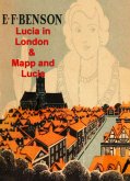 Lucia in London and Mapp and Lucia (eBook, ePUB) Lucia in London and Mapp and Lucia (eBook, ePUB)