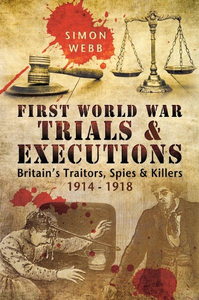 First World War Trials & Executions (eBook, ePUB)