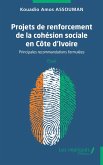 Projets de renforcement de la cohésion sociale en Côte d'Ivoire (eBook, PDF)