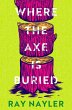 Where the Axe is Buried (eBook, ePUB) - Bild 1