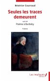 Seules les traces demeurent (eBook, PDF)