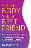 Your Body, Your Best Friend (eBook, PDF)