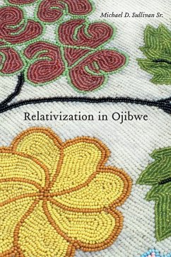 Relativization in Ojibwe (eBook, PDF) - Sullivan, Michael D.