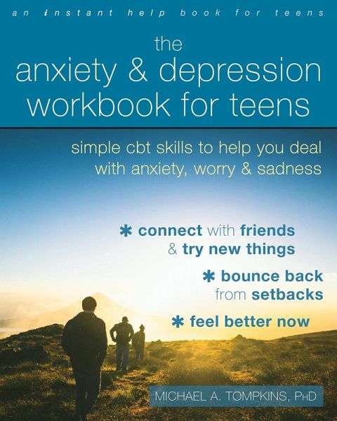 Anxiety and Depression Workbook for Teens (eBook, ePUB) Anxiety and Depression Workbook for Teens (eBook, ePUB)