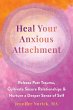Heal Your Anxious Attachment (eBook,... - Bild 1