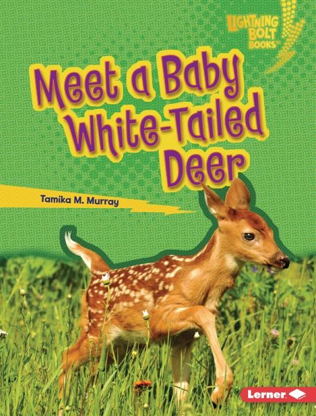 Meet a Baby White-Tailed Deer (eBook, ePUB) Meet a Baby White-Tailed Deer (eBook, ePUB)