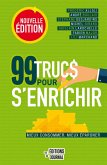 99 trucs pour s'enrichir, nouvelle édition (eBook, ePUB) 99 trucs pour s'enrichir, nouvelle édition (eBook, ePUB)