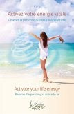 Activez votre énergie vitale / Activate your life energy (eBook, ePUB)