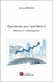 Quel demain pour quel Maroc ? (eBook, ePUB) Quel demain pour quel Maroc ? (eBook, ePUB)