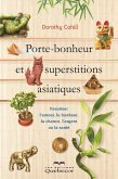 Porte-bonheur et superstitions asiatiques (eBook, ePUB)