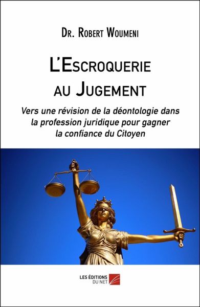 L'Escroquerie au Jugement (eBook, ePUB) L'Escroquerie au Jugement (eBook, ePUB)