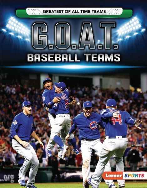 G.O.A.T. Baseball Teams (eBook, PDF)
