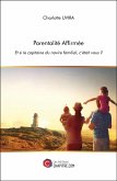 Parentalité Affirmée (eBook, ePUB) Parentalité Affirmée (eBook, ePUB)