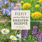 Daisy und ihre Welt der Kräuterrezepte (eBook, ePUB)