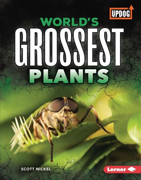 World's Grossest Plants (eBook, ePUB) World's Grossest Plants (eBook, ePUB)