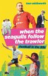 When the Seagulls Follow the Trawler... - Bild 1