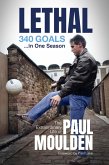 Lethal: 340 Goals in One Season (eBook, ePUB) Lethal: 340 Goals in One Season (eBook, ePUB)