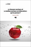 e-réseaux sociaux et e-médias sociaux en éducation: qu'en penser? (eBook, ePUB)