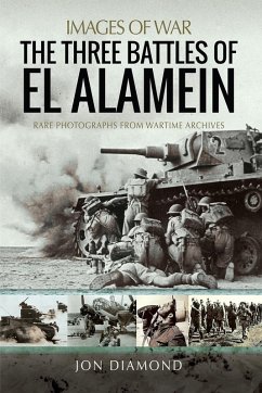 Three Battles of El Alamein (eBook, PDF) - Jon Diamond, Diamond