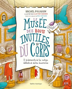 Le musee des bouts inutiles du corps (eBook, PDF) - Rachel Poliquin, Poliquin
