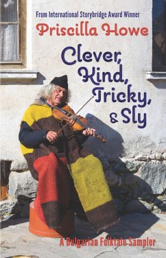 Clever, Kind, Tricky, and Sly (eBook, ePUB) - Priscilla Howe, Howe