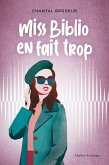 Miss Biblio en fait trop (eBook, ePUB) Miss Biblio en fait trop (eBook, ePUB)