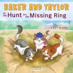 Baker and Taylor: The Hunt for the Missing Ring (eBook, ePUB)