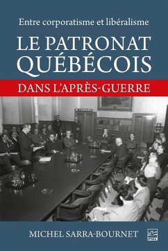 Cover Entre corporatisme et libéralisme. Le patronat québécois dans l'après-guerre (eBook, PDF)