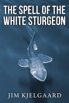Cover Spell of the White Sturgeon (eBook, ePUB)