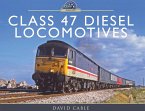 Class 47 Diesel Locomotives (eBook, PDF)