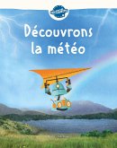 Découvrons la météo (eBook, PDF) Découvrons la météo (eBook, PDF)