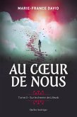 Au coeur de nous, tome 3 - Sur le chemin de Lillewik (eBook, ePUB) Au coeur de nous, tome 3 - Sur le chemin de Lillewik (eBook, ePUB)