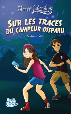 Marée Lahoule: Sur les trace du campeur disparu (eBook, PDF) - Cote Laurence, Laurence