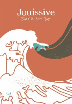 Jouissive (eBook, ePUB) - Natalie-Ann Roy, Roy