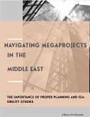 Navigating Megaprojects in the Middle East (eBook, ePUB) Navigating Megaprojects in the Middle East (eBook, ePUB)