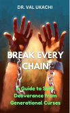 Break Every Chain: (eBook, ePUB)