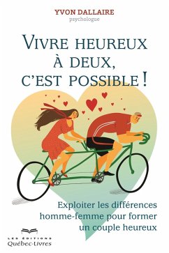 Cover Vivre heureux à deux c'est possible ! (eBook, ePUB)