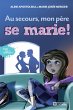 Au secours, mon père se marie! - Nº 5... - Bild 1