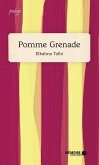 Pomme Grenade (eBook, ePUB) Pomme Grenade (eBook, ePUB)