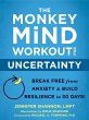 Monkey Mind Workout for Uncertainty... - Bild 1