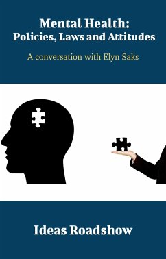 Cover Mental Health: Policies, Laws and Attitudes - A Conversation with Elyn Saks (eBook, ePUB)