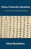 China, Culturally Speaking - A Conversation with Michael Berry (eBook, ePUB)