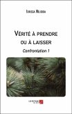 Vérité à prendre ou à laisser (eBook, ePUB)