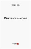 Démocratie sanitaire (eBook, ePUB) Démocratie sanitaire (eBook, ePUB)