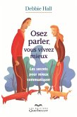 Osez parler, vous vivrez mieux (eBook, ePUB)