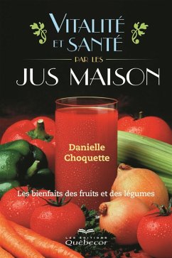 Cover Vitalité et santé par le jus maison (eBook, ePUB)