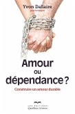 Amour ou dépendance (eBook, ePUB) Amour ou dépendance (eBook, ePUB)