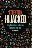 Attention Hijacked (eBook, ePUB)