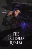 The Echoed Realm (eBook, ePUB) The Echoed Realm (eBook, ePUB)